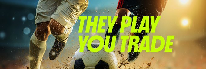 A promotional banner for a soccer-related service featuring an image of a player's legs and a ball with the text 'THEY PLAY YOU TRADE' in bright neon yellow.
