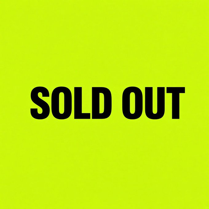 A simple graphic with bold black text reading 'SOLD OUT' on a bright neon yellow-green background.