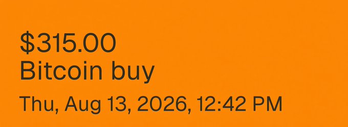 An orange notification screen displays a Bitcoin purchase confirmation for $315.00 on Thursday, August 13, 2026, at 12:42 PM.