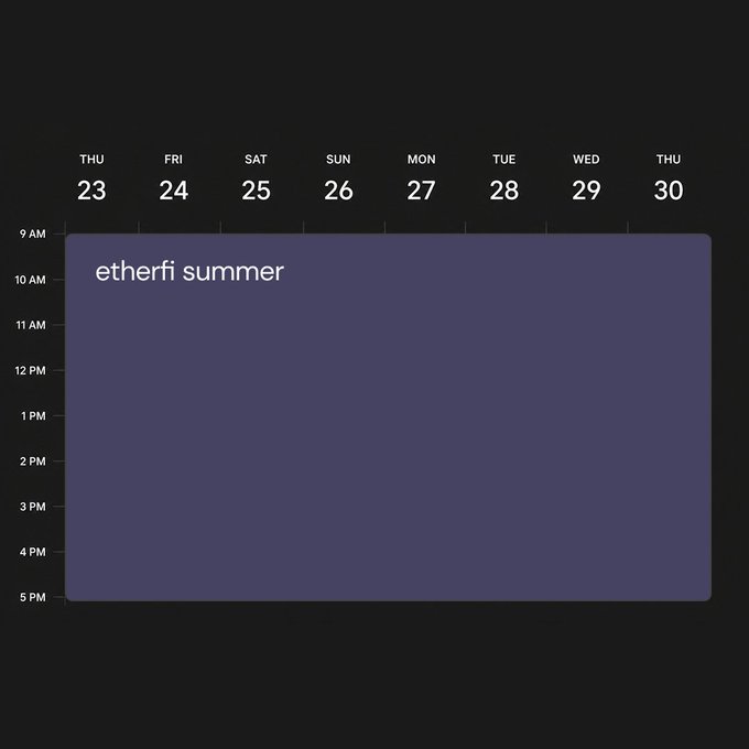 A dark-themed digital calendar spanning Thursday the 23rd through Thursday the 30th, with every slot from 9 AM to 5 PM blocked out by a single large purple event labeled "etherfi summer," visually matching the post's boast about clearing the whole week for EtherFi summer.