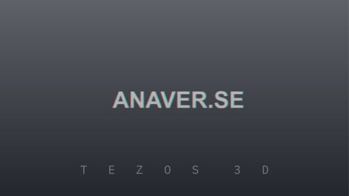 A simple dark blue graphic with the text 'ANAVER.SE' in glitch-style lettering and 'TEZOS 3D' written below.