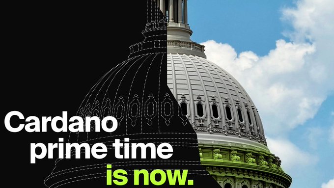 A split image showing the U.S. Capitol dome—rendered as a dark wireframe on one side and in full color against a blue sky on the other—overlaid with the text "Cardano prime time is now." in white and green. The image connects to the post by visually tying a congressional vote (referenced in "Voted YES already") to Cardano's momentum, framing the cryptocurrency's breakthrough moment as aligning with political approval.
