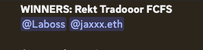 A dark image showing text 'WINNERS: Rekt Tradoor FCFS' with handles @Laboss and @jaxx.eth.