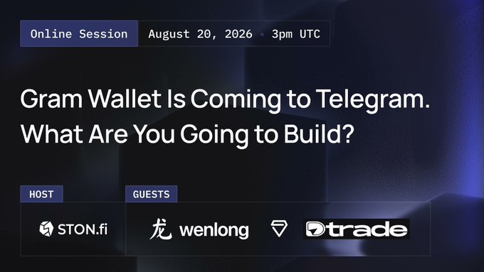 A promotional graphic for an 'Online Session' on August 20, 2026 at 3pm UTC titled 'Gram Wallet Is Coming to Telegram. What Are You Going to Build?', hosted by STON.fi with guests Wenlong and Dtrade.