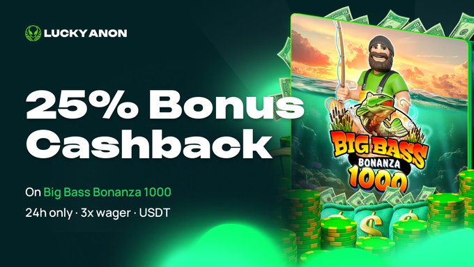 A promotional banner from LuckyAnon advertising 25% Bonus Cashback on Big Bass Bonanza 1000, valid for 24 hours with a 3x wager requirement in USDT, featuring the Big Bass Bonanza 1000 logo alongside stacks of cash and gold coins.