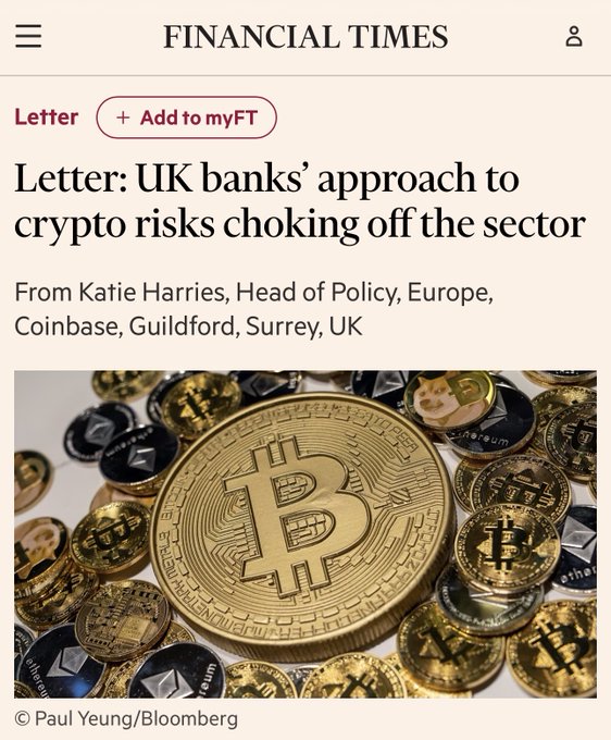 A Financial Times letter article headlined "Letter: UK banks' approach to crypto risks choking off the sector" by Katie Harries, Head of Policy, Europe, Coinbase, illustrated with a Bitcoin and cryptocurrency coin photo by Paul Yeung/Bloomberg.