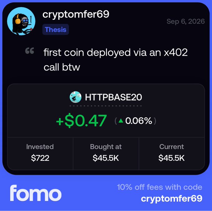 A FOMO crypto trading app screenshot showing user 'cryptomfer69' posted 'first coin deployed via an x402 call btw' with HTTPBASE20 showing +$0.47 (0.06%), invested $722, bought at $45.5K, current $45.5K, and promo code 'cryptomfer69' for 10% off fees.