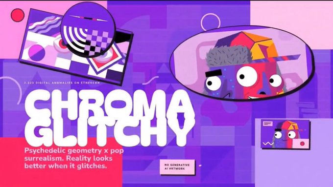A purple promotional graphic titled 'CHROMA GLITCHY' with stylized abstract glitch art illustrations and tagline 'Psychedelic geometry x pop surrealism. Reality looks better when it glitches,' noting 'NO GENERATIVE AI ARTWORK'.