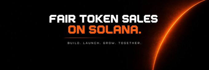 A promotional banner with a glowing orange planetary edge reads 'FAIR TOKEN SALES ON SOLANA. BUILD. LAUNCH. GROW. TOGETHER.'