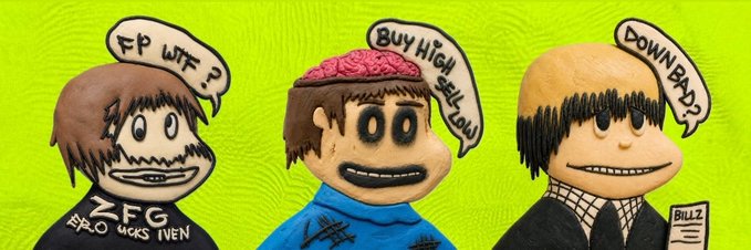 Three crudely drawn cartoon characters with speech bubbles reading 'FP WTF?', 'BUY HIGH SELL LOW', and 'DOWN BAD?' against a bright green patterned background.