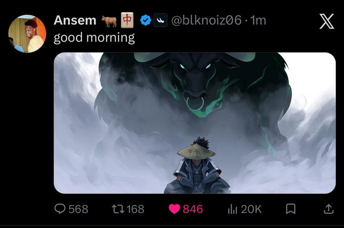 A tweet from user 'Ansem' (@blknoiz06) saying 'good morning' with an anime-style image of a samurai facing a giant wolf-like creature; the post has 568 replies, 168 reposts, 846 likes, and 20K views.