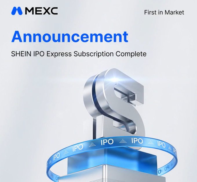 MEXC announcement graphic with the text 'Announcement' and 'SHEIN IPO Express Subscription Complete' displayed above a stylized 3D letter 'S' wrapped in a blue ribbon marked 'IPO'.