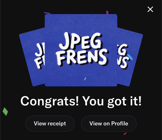 A digital receipt screen displaying 'JPEG FRENS' artwork on blue cards with the congratulatory message 'Congrats! You got it!' along with buttons to view the receipt or view it on profile.