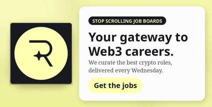 A digital advertisement features a yellow circular logo with a stylized 'R' and text promoting Web3 careers: 'STOP SCROLLING JOB BOARDS, Your gateway to Web3 careers. We curate the best crypto roles, delivered every Wednesday.' with a 'Get the jobs' button.