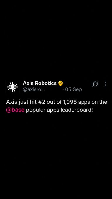 A screenshot of an X/Twitter post from 'Axis Robotics @axisro...' dated '05 Sep' reading 'Axis just hit #2 out of 1,098 apps on the @base popular apps leaderboard!'