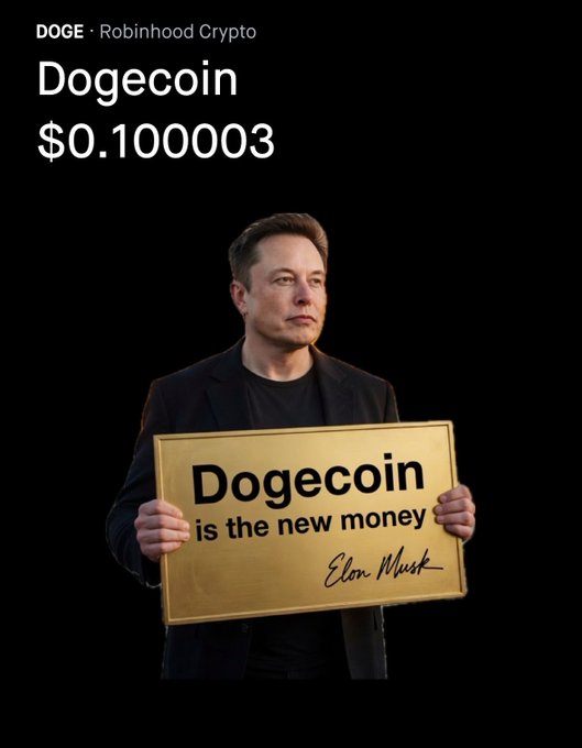 A Robinhood Crypto screen showing DOGE/Dogecoin priced at $0.100003, featuring Elon Musk holding a gold plaque reading 'Dogecoin is the new money' with his signature.