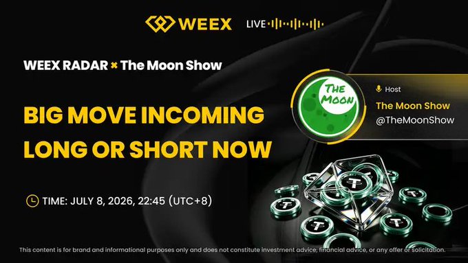 A promotional graphic for WEEX's "WEEX RADAR × The Moon Show" livestream, featuring the headline "BIG MOVE INCOMING – LONG OR SHORT NOW" and scheduled for July 8, 2026, at 22:45 (UTC+8), hosted by @TheMoonShow. The design uses WEEX's black and yellow branding with green 3D crypto coin visuals to hype a BTC trade setup, tying into the post's teaser about an imminent Bitcoin pump and a limited 5 USDT sign-up bonus.