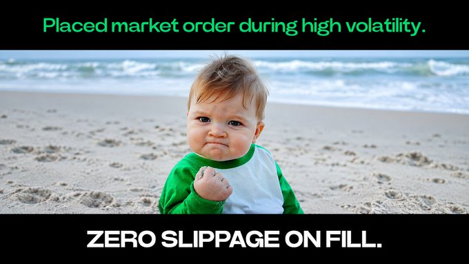 A meme image showing a determined-looking child on a beach with green text 'Placed market order during high volatility' above and 'ZERO SLIPPAGE ON FILL' below.