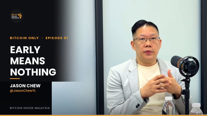 A promotional image for a Bitcoin House Malaysia podcast episode titled 'BITCOIN ONLY - EPISODE 01: EARLY MEANS NOTHING' featuring Jason Chew (@JasonChewYL), shown seated next to a microphone.