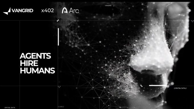 A dark, futuristic promotional graphic for VANGRID x402 and Arc displaying the text 'AGENTS HIRE HUMANS' next to a digital mesh rendering of a face.