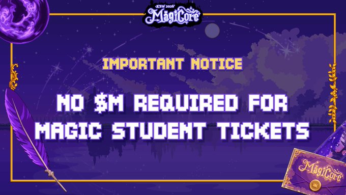 A pixel-art styled announcement with a purple cosmic background reads "IMPORTANT NOTICE: NO $M REQUIRED FOR MAGIC STUDENT TICKETS," promoting an upgrade to the Magicore ticket system where Magic Student ticket holders will automatically be elevated to Honor Student status. The image features decorative elements like a quill, moon, and Magicore ticket to reinforce the magical school theme of the announcement.