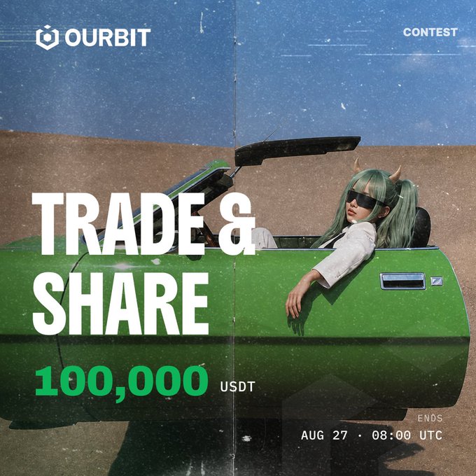A promotional contest banner for 'OURBIT' featuring a 'TRADE & SHARE' giveaway of '100,000 USDT', ending 'AUG 27 08:00 UTC', showing a person with green hair in a green car.
