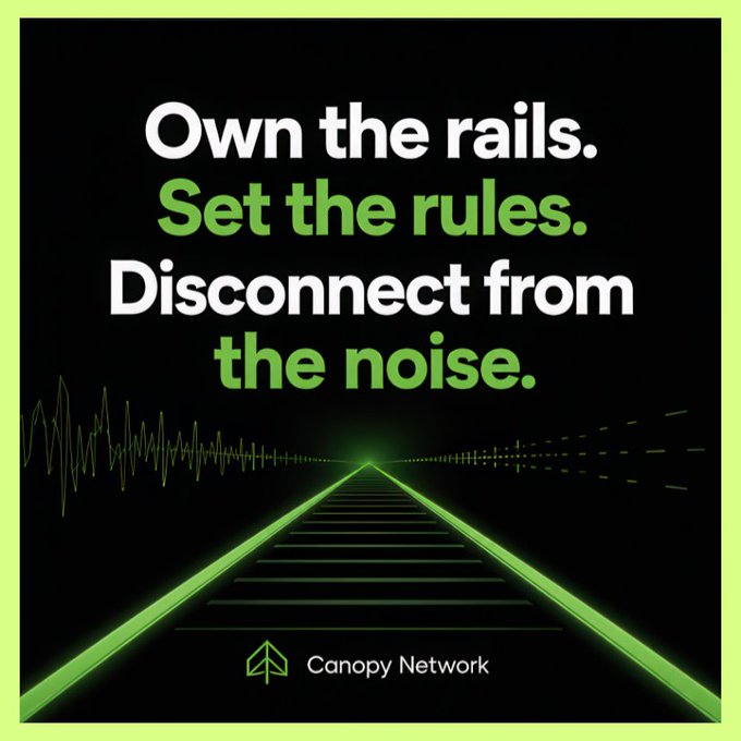 The image is a promotional graphic from Canopy Network (CNPY) featuring the text "Own the rails. Set the rules. Disconnect from the noise." alongside a glowing green perspective image of railroad tracks fading into the distance, visually reinforcing the post's message about achieving true ownership and control over one's creations in Web3 without relying on intermediary layers.