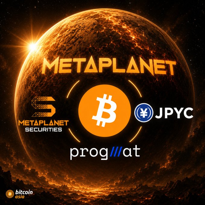A graphic displays the 'METAPLANET' logo with Bitcoin (₿), JPYC, and Progmat logos set against a fiery, cracked planet in space, with 'bitcoin asia' branding at the bottom.