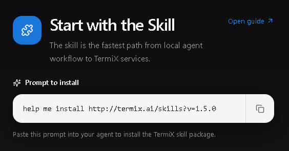 A dark-themed interface card titled "Start with the Skill" explains that "The skill is the fastest path from local agent workflow to TermiX services," featuring a prompt installation code: "help me install http://termix.ai/skills?v=1.5.0".
