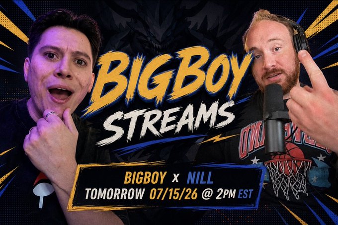 A promotional graphic for 'BigBoy Streams' featuring two men and announcing 'BIGBOY x NILL' tomorrow 07/15/26 at 2PM EST, with a basketball hoop and microphone imagery.