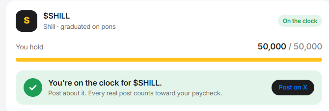A token dashboard showing '$SHILL - Shill · graduated on pons' with 50,000/50,000 held and an 'On the clock' status.