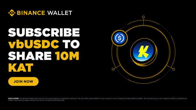 Binance Wallet promotional banner featuring a yellow "K" coin graphic, advertising a promotion to subscribe vbUSDC to share in a 10M KAT token reward pool, with a "JOIN NOW" call-to-action button.