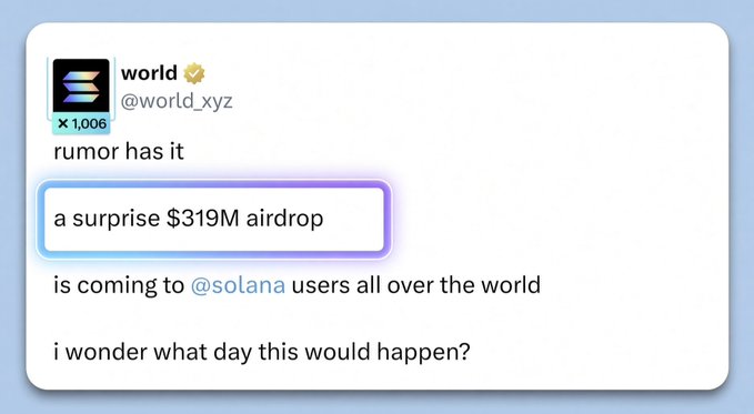 A tweet from verified account '@world_xyz' claiming that a 'surprise $319M airdrop is coming to @solana users all over the world'.