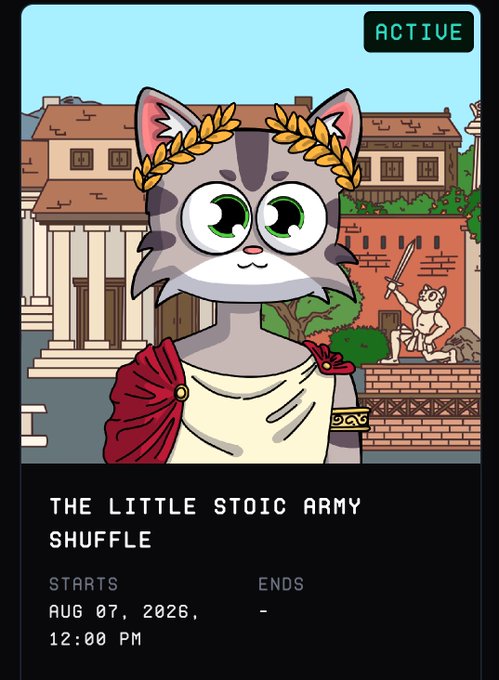 A digital illustration of a cat wearing a Roman laurel wreath and toga, labeled 'ACTIVE', titled 'THE LITTLE STOIC ARMY SHUFFLE' starting 'AUG 07, 2026, 12:00 PM'.