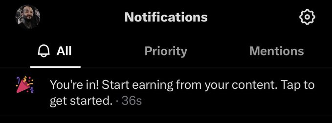 A mobile app screen showing "Notifications" with tabs for "All", "Priority", and "Mentions", displaying a message that reads "You're in! Start earning from your content. Tap to get started." from 36 seconds ago.