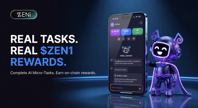 A promotional graphic for “ZENi” reads “REAL TASKS. REAL $ZEN1 REWARDS.” and shows a smartphone beside a small purple robot; the phone says “Complete AI Micro-Tasks. Earn on-chain rewards.”