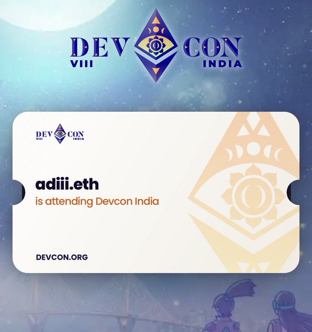 A promotional graphic for "Devcon VIII India" features a ticket-like design stating that "adiii.eth is attending Devcon India," with the website devcon.org displayed below. The image directly visualizes the poster's announcement of attending Devcon for the first time.