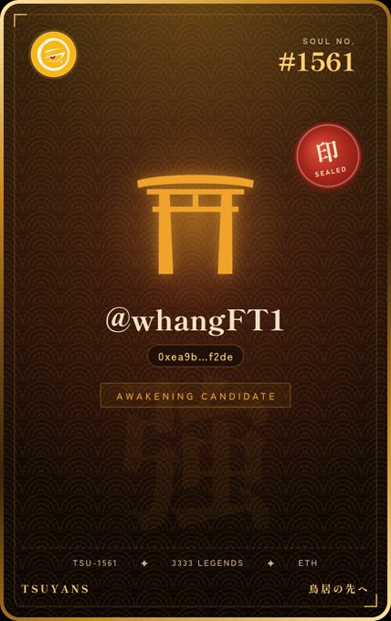 A digital trading card labeled 'SOUL NO. #1561' with a torii gate symbol, the username '@whangFT1', and 'AWAKENING CANDIDATE' on a dark patterned background.