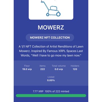 An NFT collection page for 'MOWERZ' advertises a 1/1 collection of artist renditions of a lawn mower inspired by an XRPL Spaces quote, priced at 19.0 XRP with 222 minted.