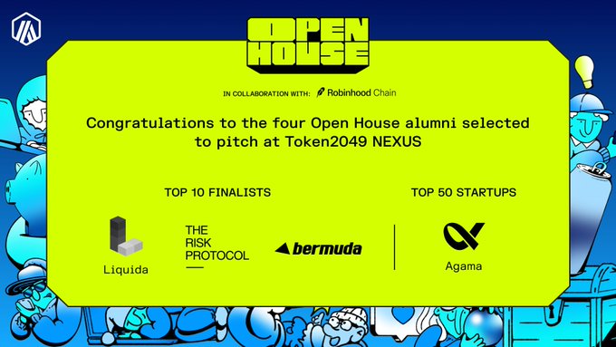 A bright yellow promotional graphic for 'OPEN HOUSE' in collaboration with 'Robinhood Chain' congratulates four alumni selected to pitch at Token2049 NEXUS, listing 'TOP 10 FINALISTS' (Liquida, The Risk Protocol, bermuda) and 'TOP 50 STARTUPS' (Agama).