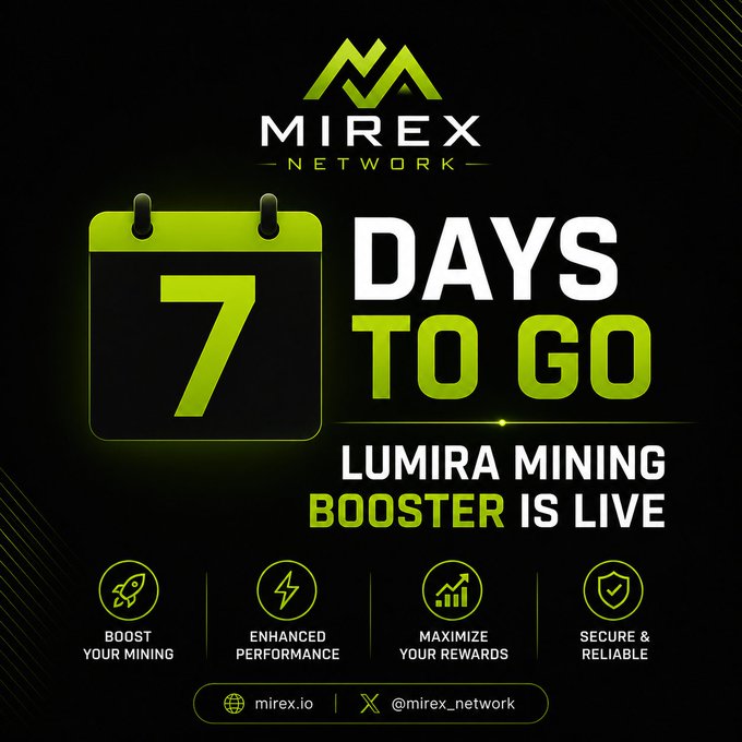 Promotional graphic for Mirex Network showing a calendar icon with '7 DAYS TO GO' and announcing 'LUMIRA MINING BOOSTER IS LIVE', featuring icons for boost, enhanced performance, maximize rewards, and security.