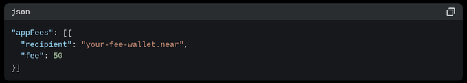 A code snippet showing JSON for NEAR Intents/1Click protocol fees with `"appFees": [{"recipient": "your-fee-wallet.near", "fee": 50}]`, illustrating the configurable fee structure where `50 = 0.5%` is split between the app recipient and the protocol (0.25% each).