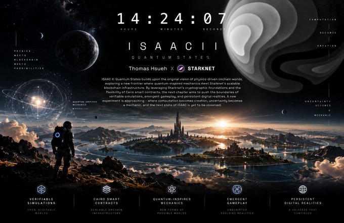 A sci-fi themed digital art piece titled 'ISAACII Quantum States' by Thomas Hsueh x STARKNET, featuring a countdown timer (14:24:07), cosmic landscapes, and futuristic city imagery, highlighting features like 'Verifiable Simulations' and 'Quantum-Inspired Mechanics.'