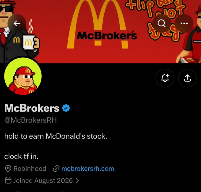 A Twitter/X profile for "McBrokers" (@McBrokersRH) with a pixel-art McDonald's-themed banner and avatar, featuring the bio "hold to earn McDonald's stock. clock tf in." with links to Robinhood and mcbrokersrh.com, joined August 2026. The post references the account's playful concept of "clocking in" at McDonald's to earn stock, tying into the NFT/meme project branding shown in the profile.
