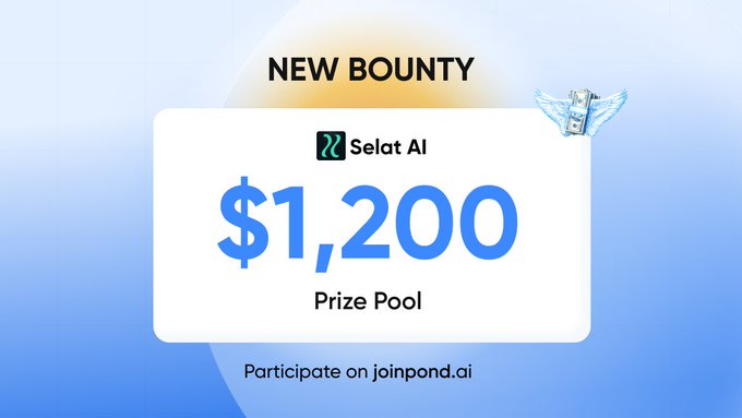 Promotional graphic announcing a new $1,200 bounty sponsored by Selat AI, inviting developers to test its API discovery platform designed for AI agents, with participation available via joinpond.ai.