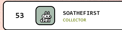 The image shows a user profile card displaying rank "53," username "$OATHEF1RST," and the "COLLECTOR" status badge. This visually represents the collector achievement mentioned in the post, though the user notes they fell short of their top 10 goal and are now looking forward to "AGNT."