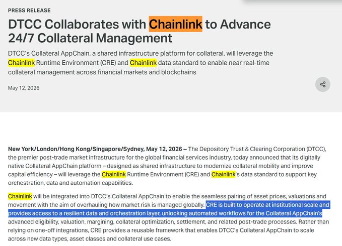 A press release dated May 12, 2026 announcing that DTCC collaborates with Chainlink to advance 24/7 collateral management by leveraging the Chainlink Runtime Environment (CRE) and Chainlink's data standard.