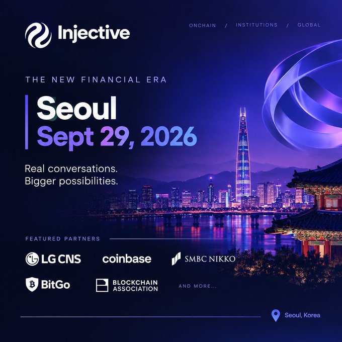 A promotional poster for Injective announces 'THE NEW FINANCIAL ERA' event in Seoul on Sept 29, 2026, featuring the tagline 'Real conversations. Bigger possibilities.' with partners including LG CNS, Coinbase, SMBC NIKKO, BitGo, and Blockchain Association.