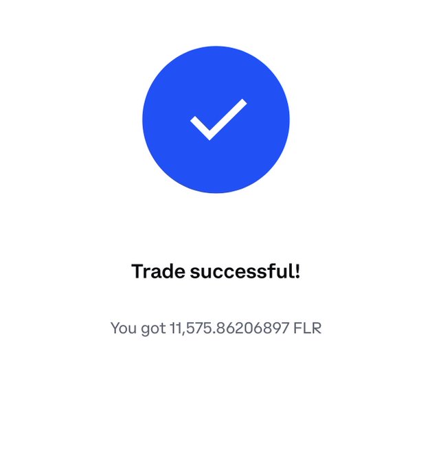 A confirmation screen with a blue checkmark displaying 'Trade successful! You got 11,575.86206897 FLR' indicating a completed Flare network transaction.