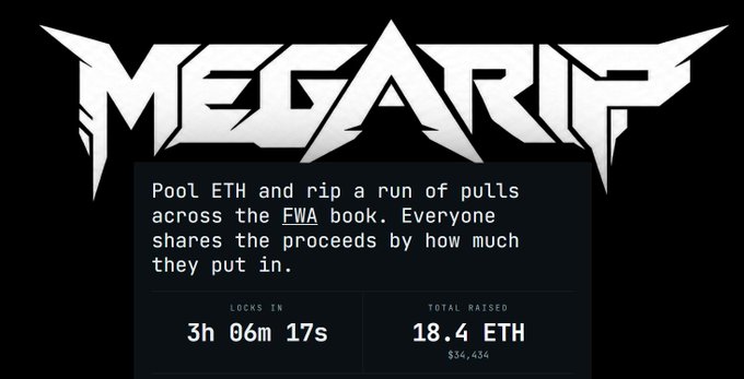 The 'MEGARIPP' logo appears above text reading 'Pool ETH and rip a run of pulls across the FWA book. Everyone shares the proceeds by how much they put in.', with a countdown of 3h 06m 17s and 18.4 ETH ($54,434) total raised.